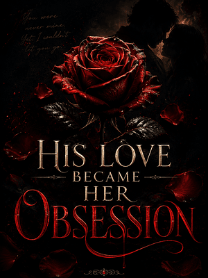 His Love Became Her Obsession